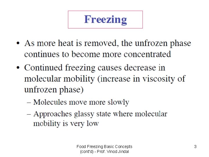 Food Freezing Basic Concepts (cont'd) - Prof. Vinod Jindal 3 
