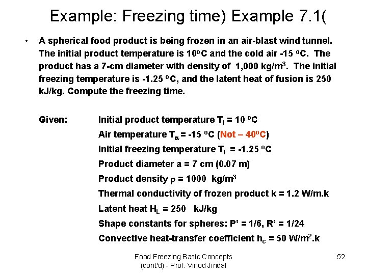 Example: Freezing time) Example 7. 1( • A spherical food product is being frozen