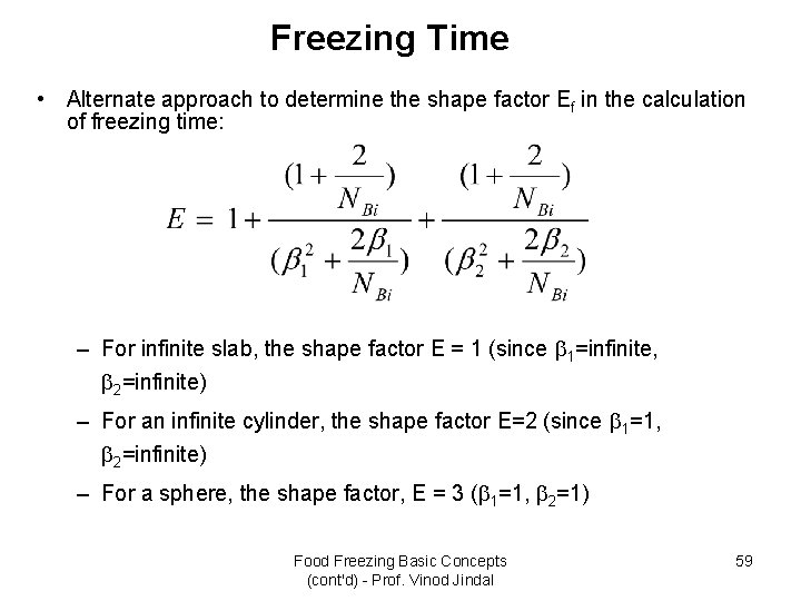 Freezing Time • Alternate approach to determine the shape factor Ef in the calculation