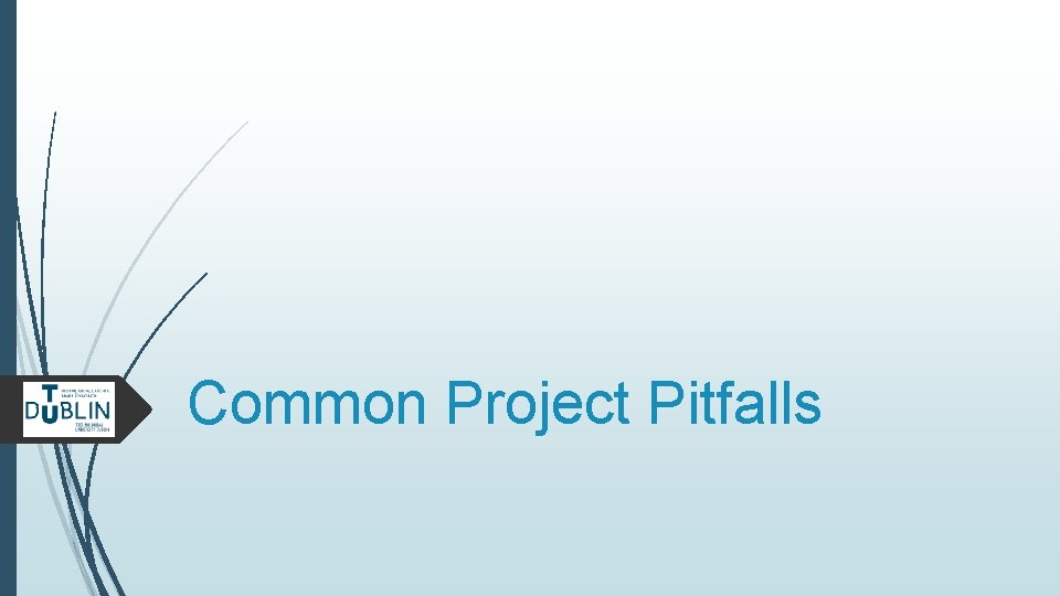 Common Project Pitfalls 