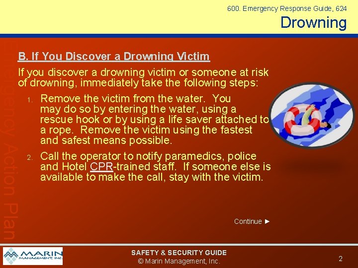 600. Emergency Response Guide, 624 Drowning Emergency Action Plan B. If You Discover a