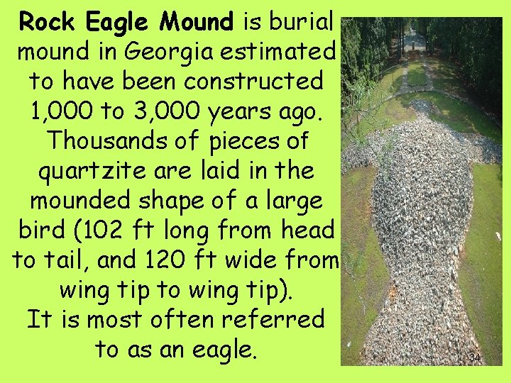 Rock Eagle Mound is burial mound in Georgia estimated to have been constructed 1,