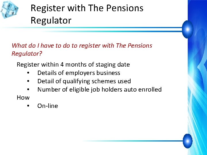 Register with The Pensions Regulator What do I have to do to register with