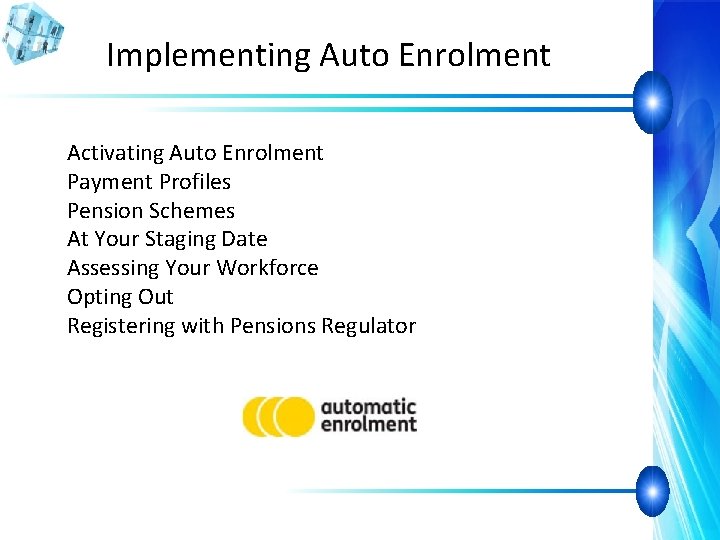Implementing Auto Enrolment Activating Auto Enrolment Payment Profiles Pension Schemes At Your Staging Date