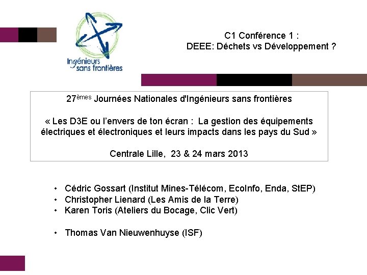 C 1 Conférence 1 : DEEE: Déchets vs Développement ? 27èmes Journées Nationales d'Ingénieurs