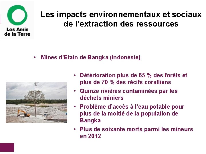 Les impacts environnementaux et sociaux de l’extraction des ressources • Mines d’Etain de Bangka