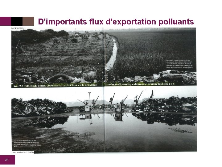 D'importants flux d'exportation polluants 31 