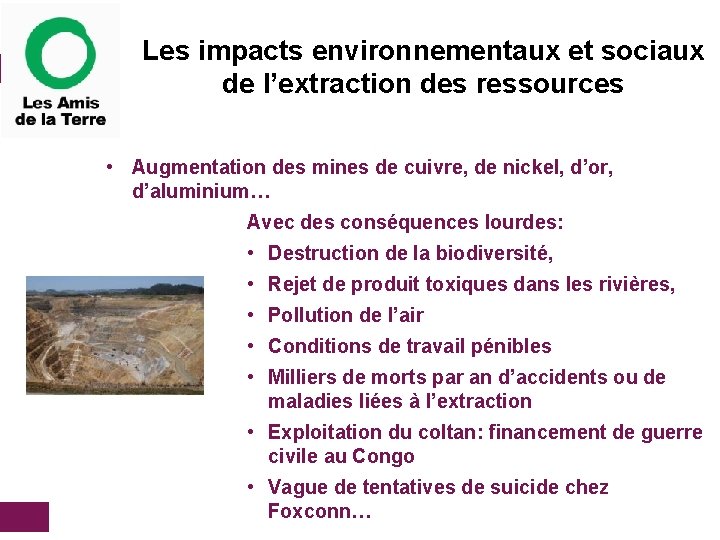 Les impacts environnementaux et sociaux de l’extraction des ressources • Augmentation des mines de