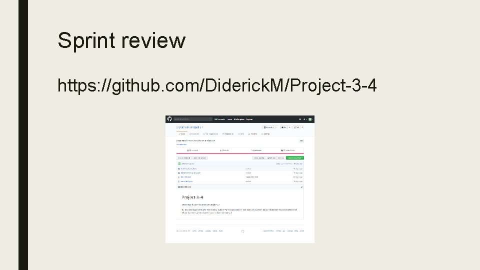 Sprint review https: //github. com/Diderick. M/Project-3 -4 