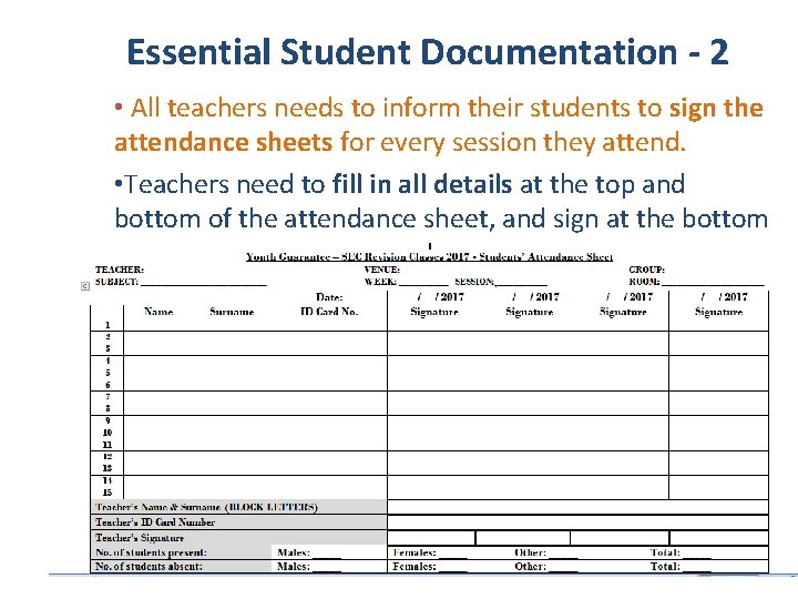 Essential Student Documentation - 2 • All teachers needs to inform their students to