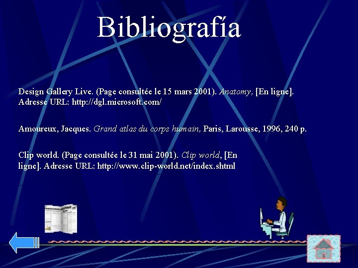 Bibliografía Design Gallery Live. (Page consultée le 15 mars 2001). Anatomy, [En ligne]. Adresse