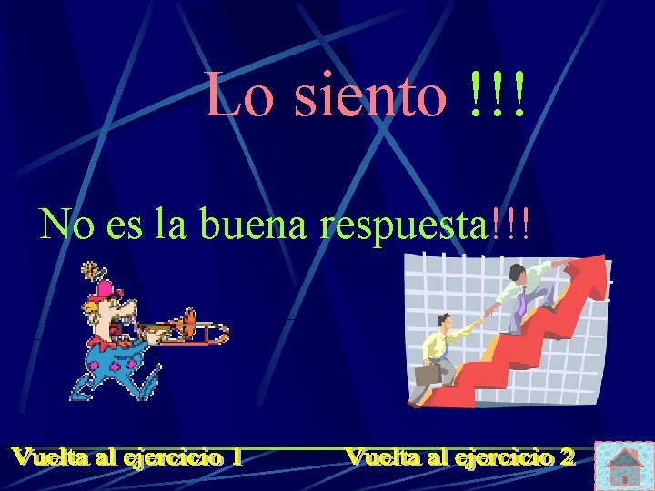 Lo siento !!! No es la buena respuesta!!! 