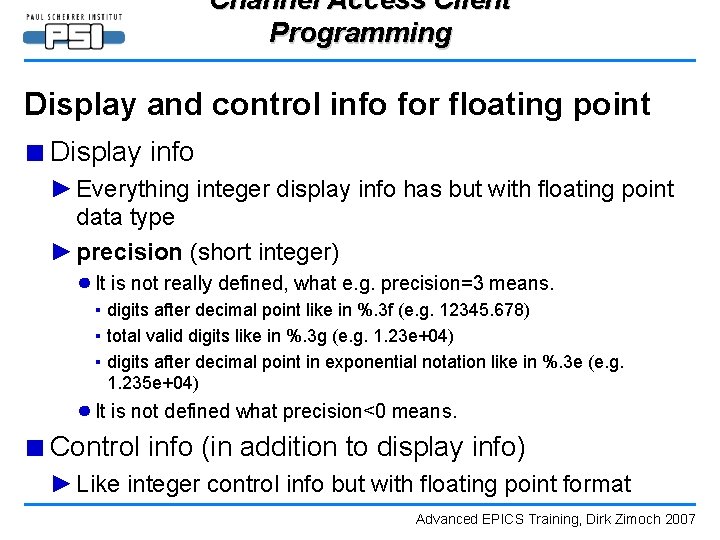 Channel Access Client Programming Display and control info for floating point ■ Display info