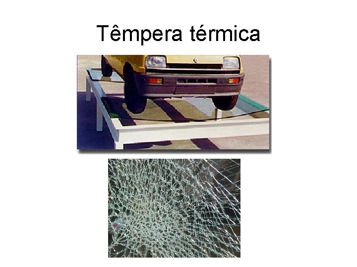 Têmpera térmica 