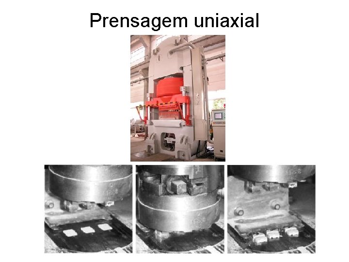 Prensagem uniaxial 