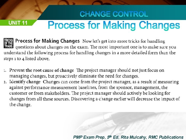 UNIT 11 PMP Exam Prep, 5 th Ed, Rita Mulcahy, RMC Publications 