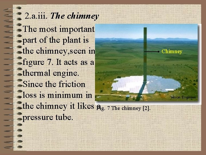 2. a. iii. The chimney The most important part of the plant is the