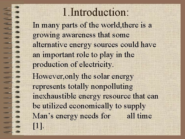 1. Introduction: In many parts of the world, there is a growing awareness that