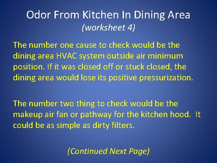 Odor From Kitchen In Dining Area (worksheet 4) The number one cause to check