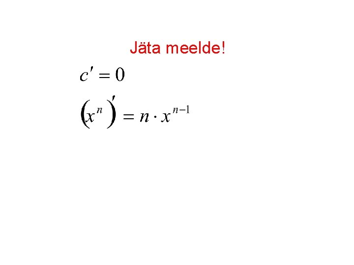 Jäta meelde! 