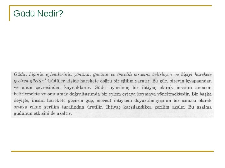 Güdü Nedir? 