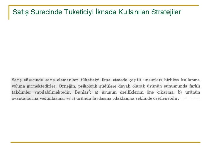 Satış Sürecinde Tüketiciyi İknada Kullanılan Stratejiler 