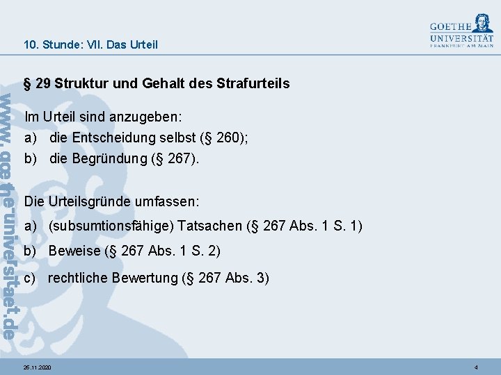 10. Stunde: VII. Das Urteil § 29 Struktur und Gehalt des Strafurteils Im Urteil