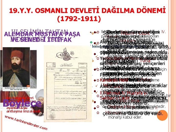 19. Y. Y. OSMANLI DEVLETİ DAĞILMA DÖNEMİ (1792 -1911) III. SELİMİN TAHTANPAŞA ALEMDAR MUSTAFA