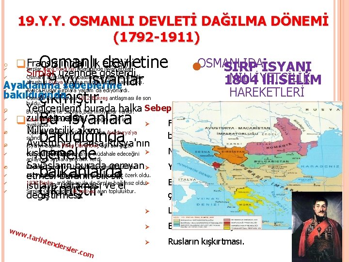 19. Y. Y. OSMANLI DEVLETİ DAĞILMA DÖNEMİ (1792 -1911) o ihtilali ilk devletine etkisini