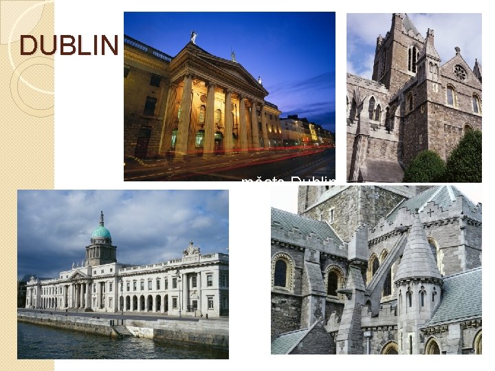 DUBLIN město Dublin 