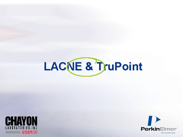 LACNE & Tru. Point 