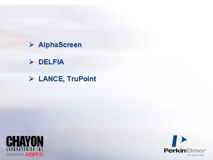 Ø Alpha. Screen Ø DELFIA Ø LANCE, Tru. Point 