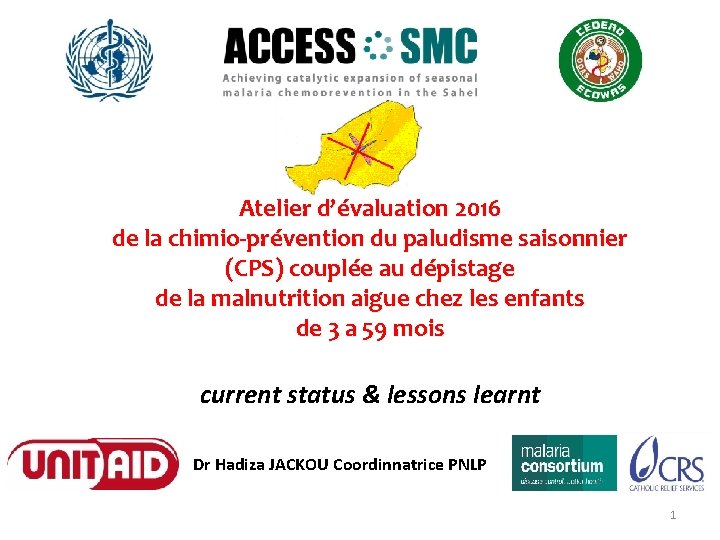 Atelier d’évaluation 2016 de la chimio-prévention du paludisme saisonnier (CPS) couplée au dépistage de