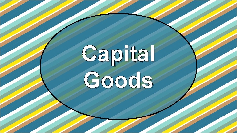 Capital Goods 