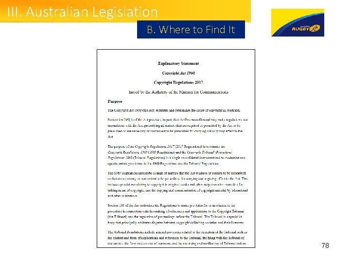 III. Australian Legislation B. Where to Find It 78 