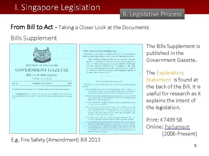 I. Singapore Legislation B. Legislative Process From Bill to Act - Taking a Closer