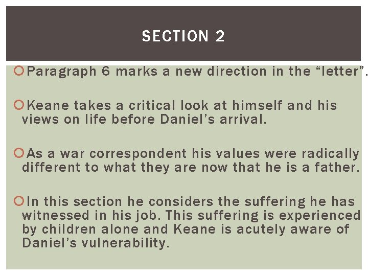 SECTION 2 Paragraph 6 marks a new direction in the “letter”. Keane takes a SECTION 2 Paragraph 6 marks a new direction in the “letter”. Keane takes a