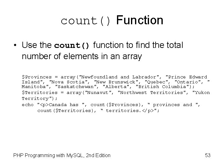 count() Function • Use the count() function to find the total number of elements