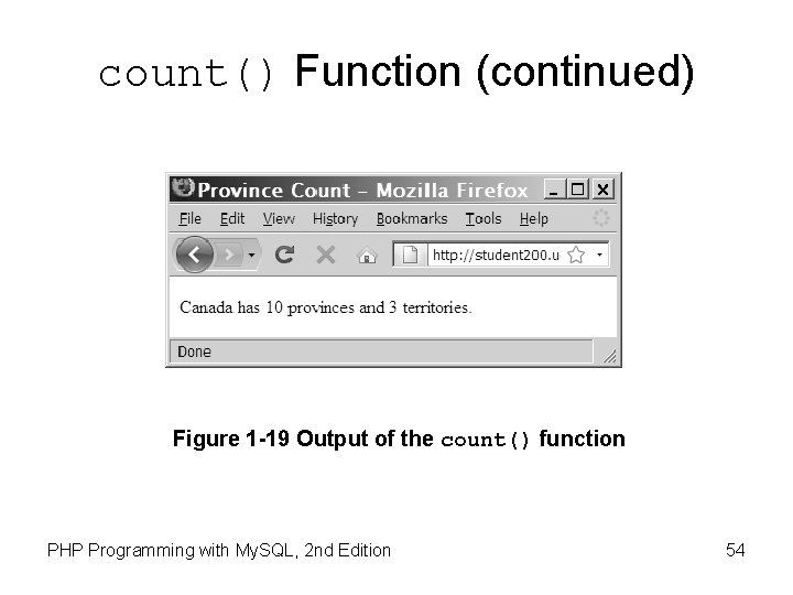 count() Function (continued) Figure 1 -19 Output of the count() function PHP Programming with