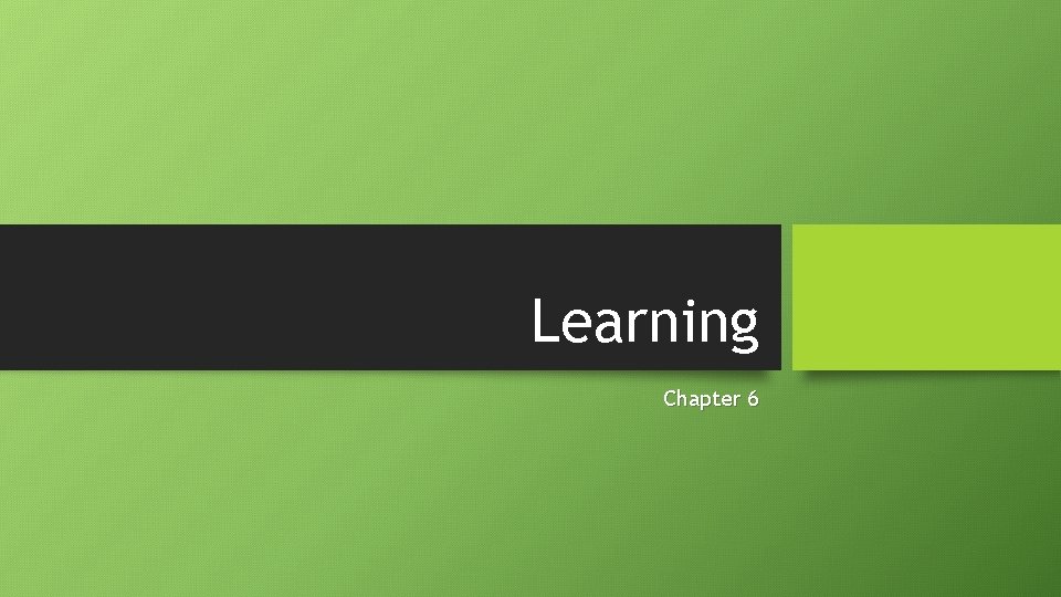 Learning Chapter 6 