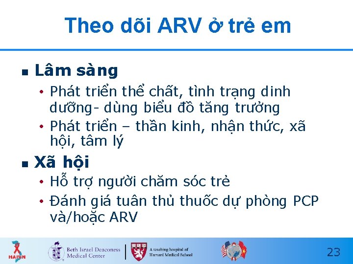 Theo dõi ARV ở trẻ em n Lâm sàng • Phát triển thể chất, Theo dõi ARV ở trẻ em n Lâm sàng • Phát triển thể chất,