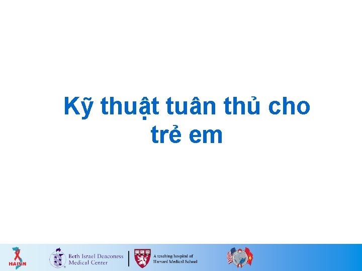 Kỹ thuật tuân thủ cho trẻ em Kỹ thuật tuân thủ cho trẻ em