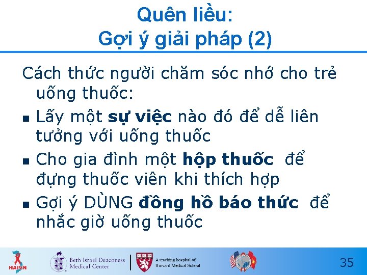 Quên liều: Gợi ý giải pháp (2) Cách thức người chăm sóc nhớ cho Quên liều: Gợi ý giải pháp (2) Cách thức người chăm sóc nhớ cho