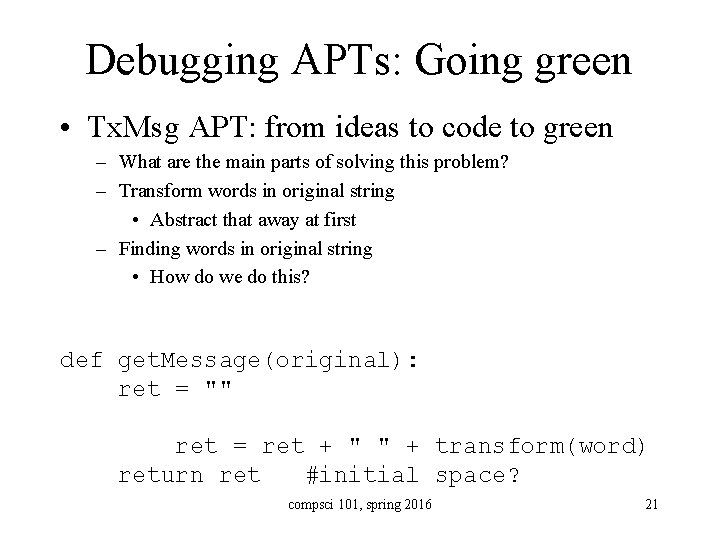 Debugging APTs: Going green • Tx. Msg APT: from ideas to code to green