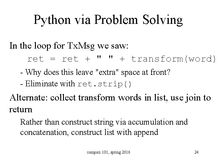 Python via Problem Solving In the loop for Tx. Msg we saw: ret =