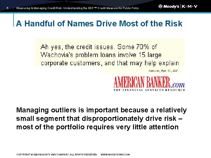 5 Measuring & Managing Credit Risk: Understanding the EDF™ Credit Measure for Public Firms