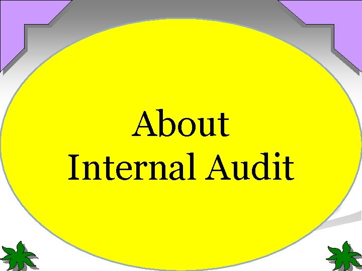 About Internal Audit 