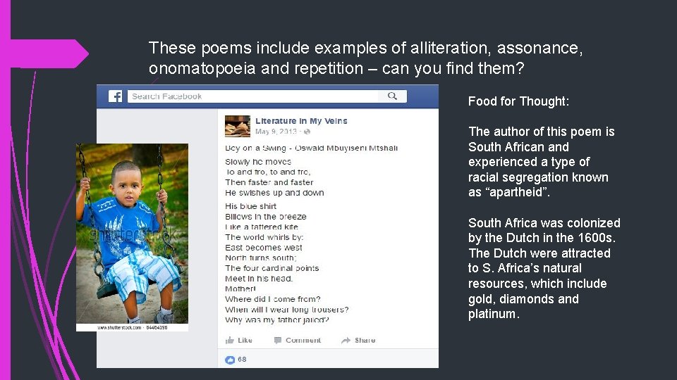 These poems include examples of alliteration, assonance, onomatopoeia and repetition – can you find These poems include examples of alliteration, assonance, onomatopoeia and repetition – can you find