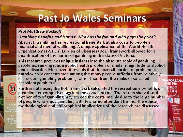 Past Jo Wales Seminars Prof Matthew Rockloff Gambling Benefits and Harms: Who has the Past Jo Wales Seminars Prof Matthew Rockloff Gambling Benefits and Harms: Who has the