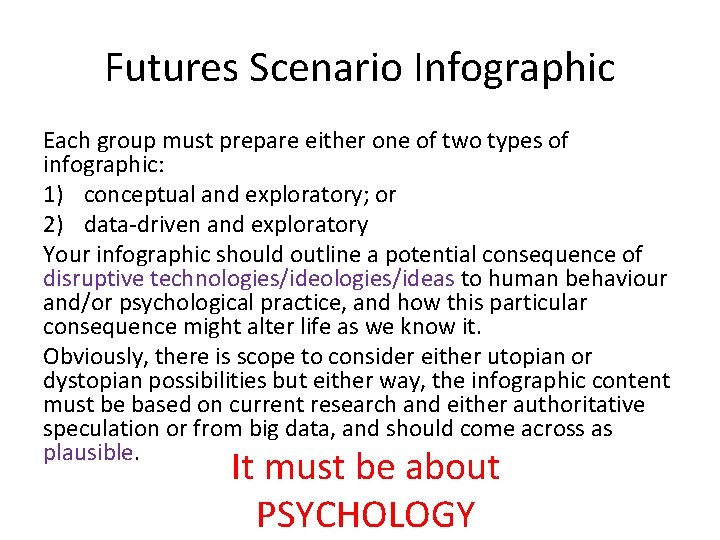 Futures Scenario Infographic Each group must prepare either one of two types of infographic: Futures Scenario Infographic Each group must prepare either one of two types of infographic: